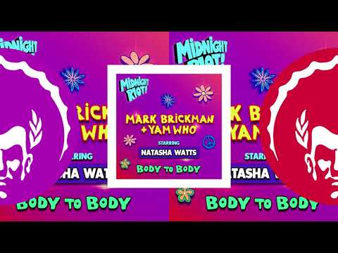 ⭐⭐DJ Mark Brickman + Yam Who feat Natasha Watts ֍ Body to Body (Extended Club Mix)