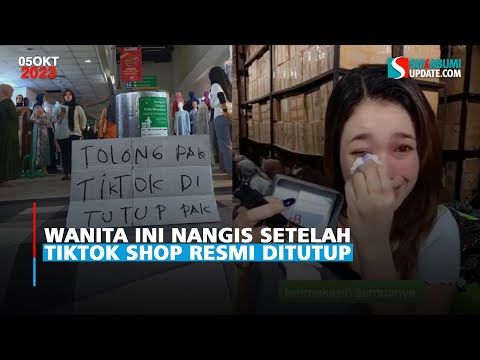 Wanita ini Nangis Setelah TikTok Shop Resmi Ditutup