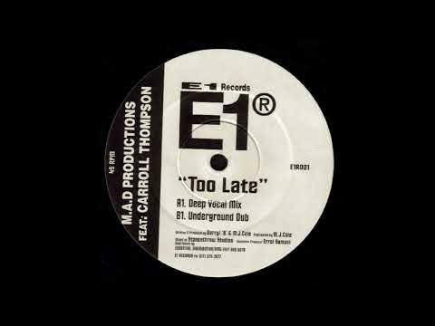 M.A.D. Productions Feat. Carroll Thompson - Too Late (Underground Dub) [E1R001]