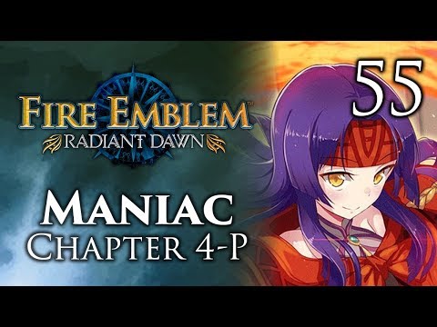 Part 55: Let's Play Fire Emblem Radiant Dawn, Maniac Mode, Chapter 4-P - "Fire Emblem Three Armies"