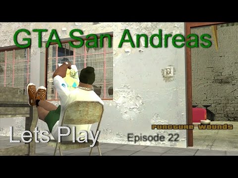 Lets Play: GTA San Andreas Ep.22