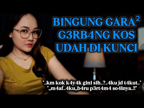Pergi bersama teman | Saat gerbang kos udah dikunci