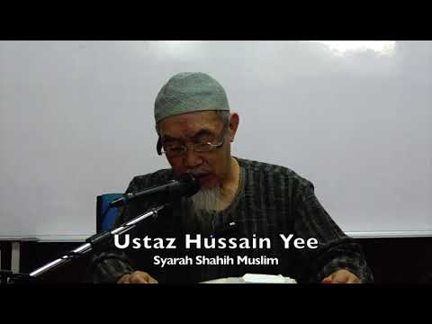 20190731 Ustaz Hussain Yee : Syarah Shahih Muslim