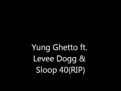 Yung Ghetto Thank Ya Lord ft. Levee Dogg & Sloop 40(RIP)