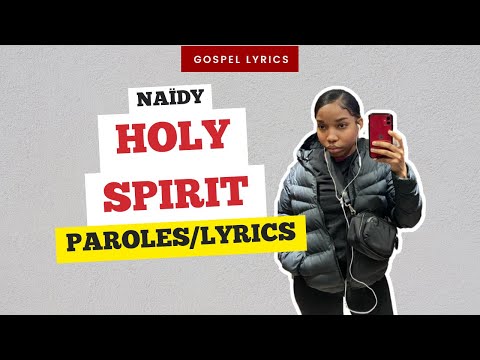 Naïdy - Holy Spirit (Paroles)