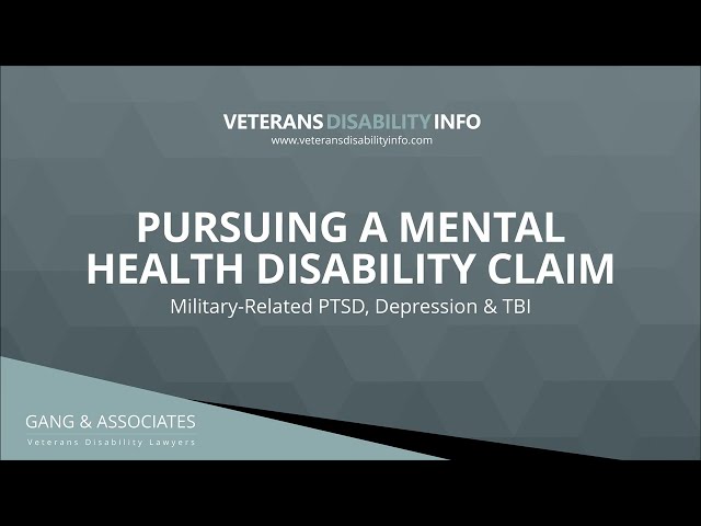 Pursuing a Mental Health Disability Claim: Military-Related PTSD, Depression & TBI