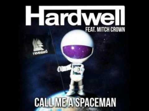 Call Me A Spaceman, Hardwell feat. Mitch Crown
