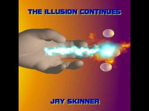 Jay Skinner - The Illusion Continues Mix