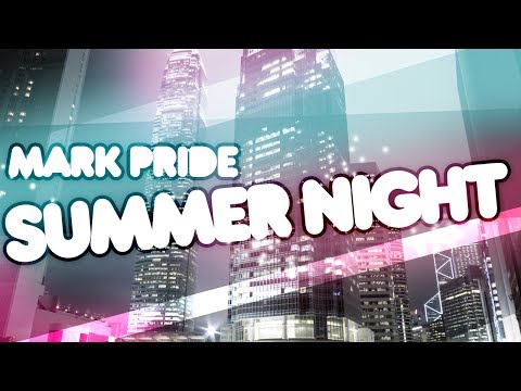 Mark Pride - Summer Night (Radio Edit)