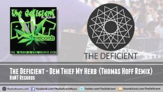 The Deficient - Dem Thief My Herb (Thomas Hoff Remix) - RuNT Records