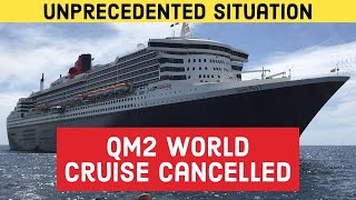 Queen Mary 2 - 2020 Season Cancelled - QM2 World Cruise ends in Australia!