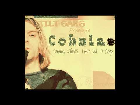 Sammy 2Times & Last Call Ft. O-Mega - Cobain (Produced By MCK)
