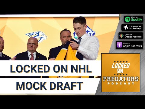 2022 Locked On NHL Mock Draft: Who Will Be Left On the Board for the Nashville Predators?
