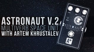 Video thumbnail for A+ Astronaut V.2 with Artem Khrustalev by AFX