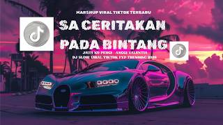 Download lagu DJ JAUH KO PERGI - SA CERITAKAN PADA BINTANG BINTANG SLOW VIRAL TIKTOK FULL SONG 2026 mp3 Download lagu DJ JAUH KO PERGI - SA CERITAKAN PADA BINTANG BINTANG SLOW VIRAL TIKTOK FULL SONG 2026 mp3