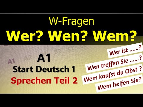 A1_Sprechen Teil 2: Wer / Wen / Wem