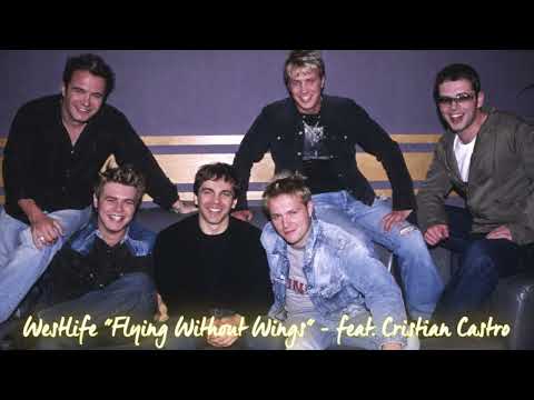 Flying Without Wings Con Cristian Castro - Westlife