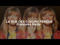 Françoise Hardy - La Rue Des Coeurs Perdus | Traducción al Español