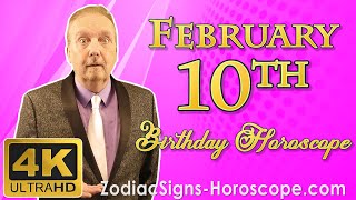 February 10 Zodiac Horoscope and Birthday Personality | February 10th Birthday Personality Analysis