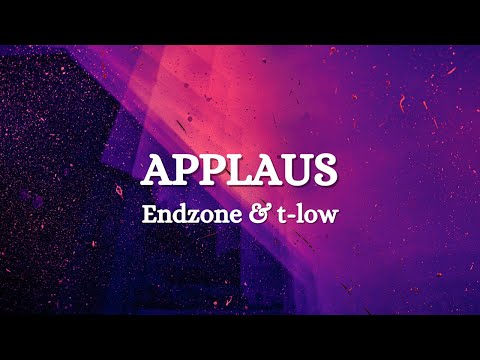 NDZONE x T-LOW - APPLAUS (Lyrics)