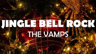 🎄🌟JINGLE BELL ROCK - THE VAMPS LYRICS