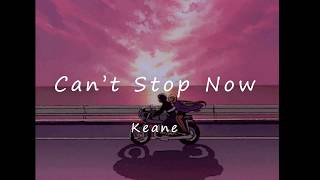 &quot;멈출수 없어&quot; Keane - Can&#39;t Stop Now [가사해석/번역/자막]