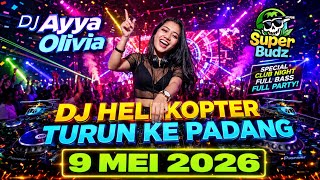 Download lagu DJ HELIKOPTER TURUN KE PADANG - DJ AYYA OLIVIA 9 MEI 2026 ' VIRAL TIKTOK TERBARU 2026 mp3 Download lagu DJ HELIKOPTER TURUN KE PADANG - DJ AYYA OLIVIA 9 MEI 2026 ' VIRAL TIKTOK TERBARU 2026 mp3
