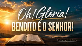 HINO 474 CCB Oh! Glória! Bendito é o Senhor! - Samuel Gabriel