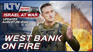 Israel Daily News – War Day 327 | August 28, 2024