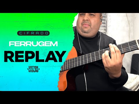 Replay - Ferrugem