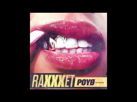 POYØ - RaXXXet - (Prod. Hot Plug Beats) [Audio Oficial]
