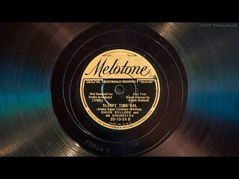 Sleepy Time Gal • Chick Bullock and his Levee Loungers