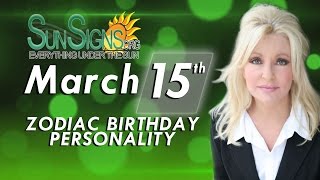 March 15th Zodiac Horoscope Birthday Personality - Pisces - Part 2