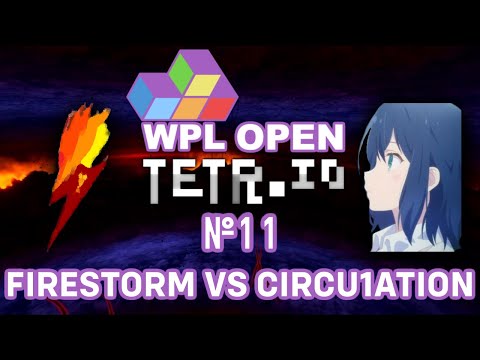 Firestorm Vs. Circu1ation - Winners Semifinals - WPL Tetr.io Open #11