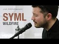 Syml - "Wildfire" Live Performance | Vevo