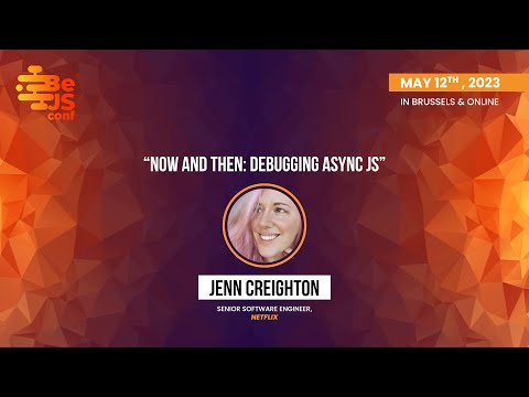 Jenn Creighton - Now And Then  Debugging Async JS