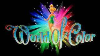 World of Color Theme Song from Disneys California Adventure