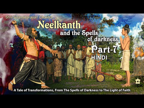 SSC7 - Hindi - Neelkanth and the Spells of Darkness: Shri Swaminarayan Charitra - Pt 7