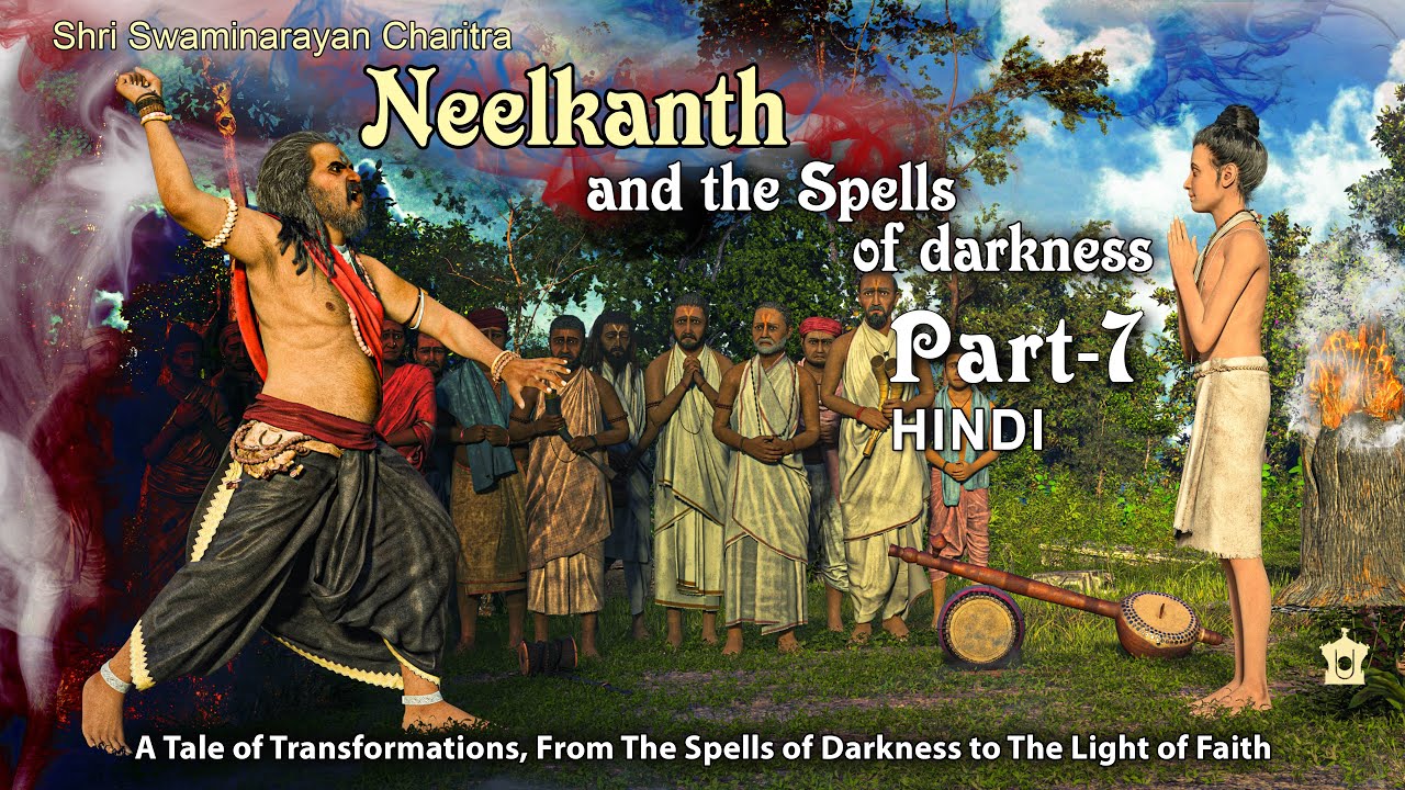 SSC7 - Hindi - Neelkanth and the Spells of Darkness: Shri Swaminarayan Charitra - Pt 7