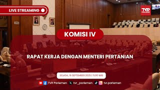 KOMISI IV DPR RI RAKER DENGAN MENTERI PERTANIAN