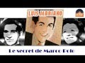 Luis Mariano - Le secret de Marco Polo (HD) Officiel Seniors Musik