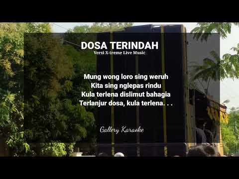 DOSA TERINDAH KARAOKE - Versi X-TREME LIVE (Cowok)