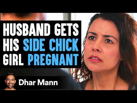 Husband Gets Side Chick Pregnant, What Wife Does Will Shock You | Dhar Mann