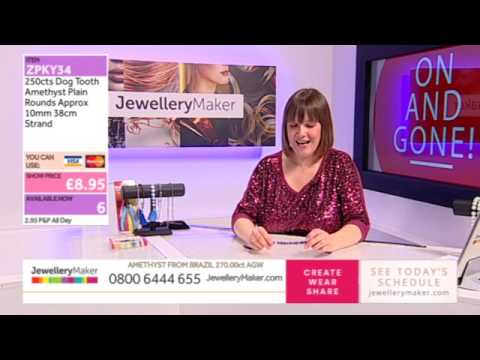 JewelleryMaker LIVE 25/02/17 6PM - 11PM