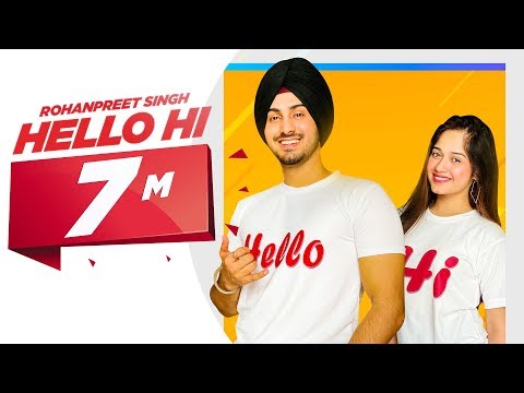 Hello Hi (Official Video) | Rohanpreet Singh Ft Jannat Zubair | Mr Rubal | Latest Punjabi Songs 2020