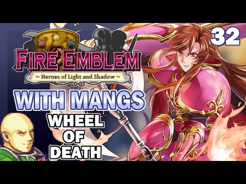 Part 32: Sheena's Bad Butt Plays Fire Emblem: New Mystery - Wheel of Death Edition (w/ Mangs)
