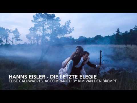 Elise Caluwaerts | Hanns Eisler - Die Letzte Elegie