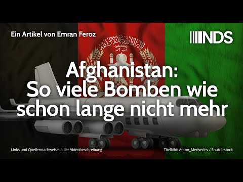 Afghanistan: So viele Bomben wie schon lange nicht mehr | Emran Feroz | NDS | 18.02.2020