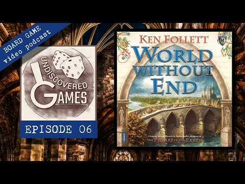 WORLD WITHOUT END Board Game Review & How To Play - Episode 06: Undiscovered Games Video Podcast