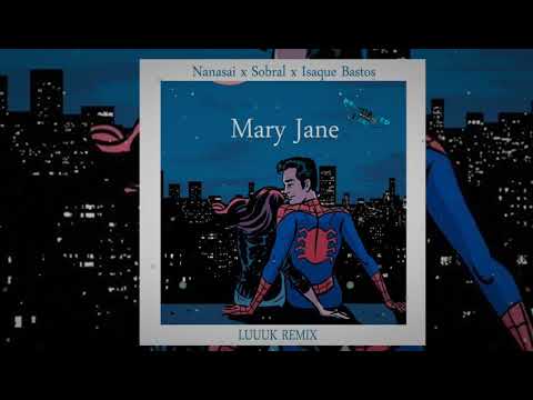 Nanasai x Sobral x Isaque Bastos - Mary Jane ( LUUUK Remix ) [Prohibited Toxic]